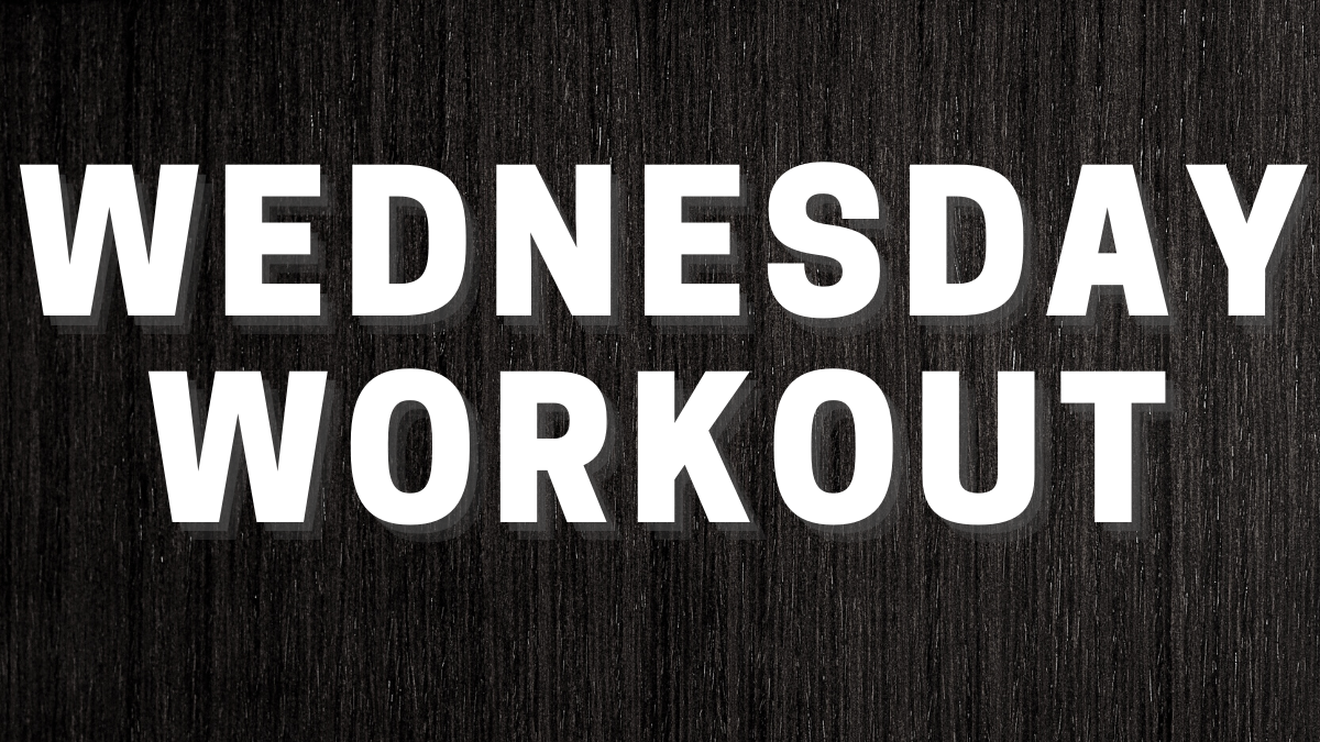 Wednesday’s Workout #3